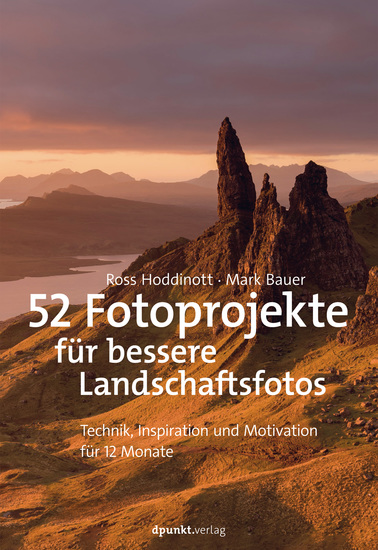 52 Fotoprojekte für bessere Landschaftsfotos - Technik Inspiration und Motivation für 12 Monate - cover