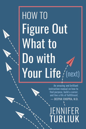 How to Figure Out What to Do with Your Life (Next) - cover
