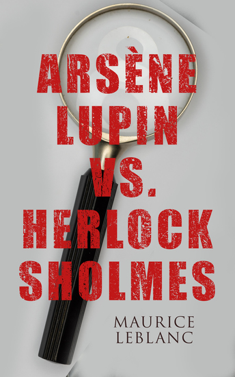 Arsène Lupin vs Herlock Sholmes - cover