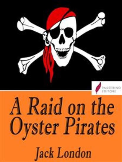 A Raid on the Oyster Pirates - cover