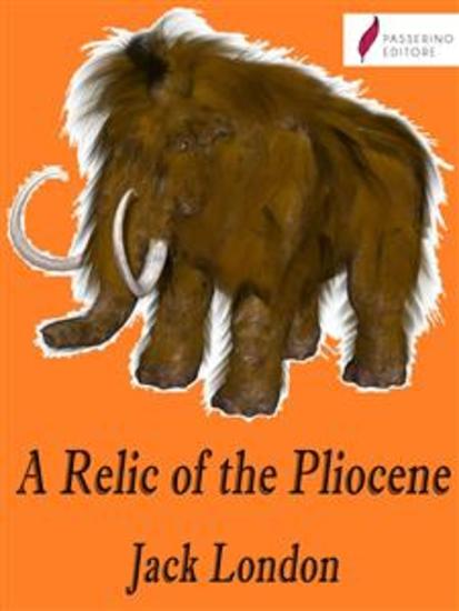 A Relic of the Pliocene - cover