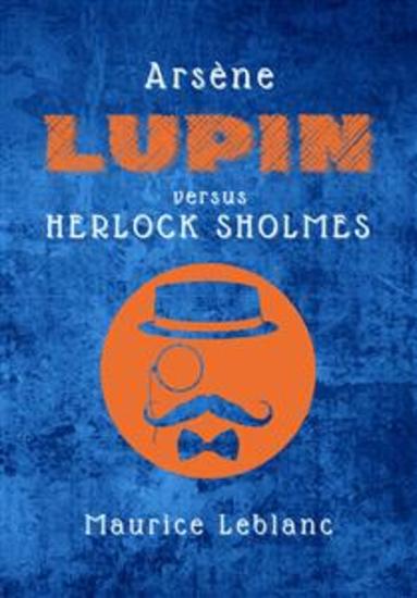 Arsène Lupin versus Herlock Sholmes - cover