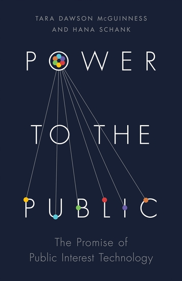 Power to the Public - The Promise of Public Interest Technology - cover