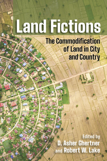 Land Fictions - The Commodification of Land in City and Country - cover