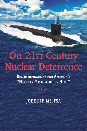 On 21st Century Nuclear Deterrence - Recommendations for America's Nuclear Posture After Next - Volume 1 - cover