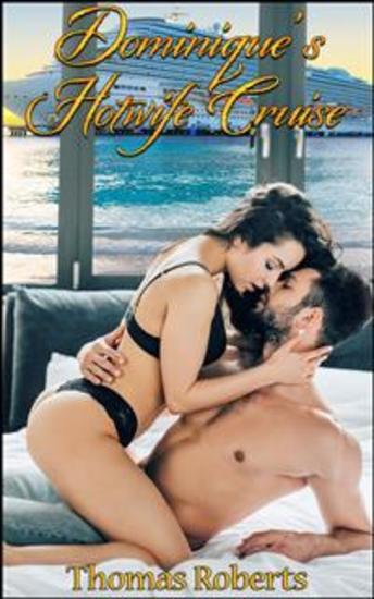 Dominique's Hotwife Cruise - cover