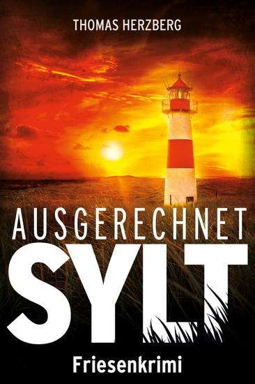 Ausgerechnet Sylt - Friesenkrimi (Hannah Lambert ermittelt) - cover