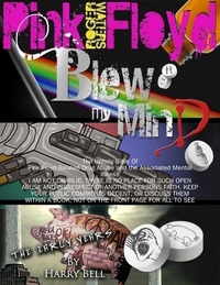 Roger Waters and Pink Floyd Blew My Mind: Bite Size Volume One
