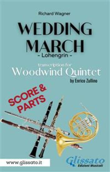 Wedding March (Wagner) - Woodwind Quintet (score & parts) - Lohengrin - cover