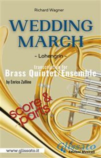 Wedding March (Wagner) - Brass Quintet Ensemble (score & parts) - Lohengrin - cover