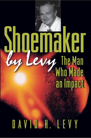 Shoemaker by Levy - The Man Who Made an Impact - cover