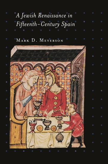 A Jewish Renaissance in Fifteenth-Century Spain - cover