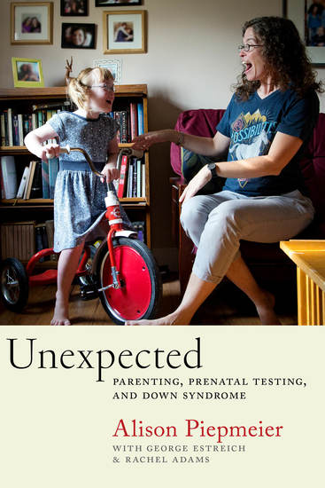 Unexpected - Parenting Prenatal Testing and Down Syndrome - cover