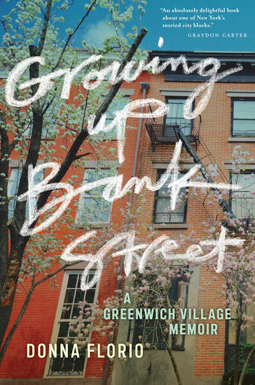 Growing Up Bank Street - A Greenwich Village Memoir - cover