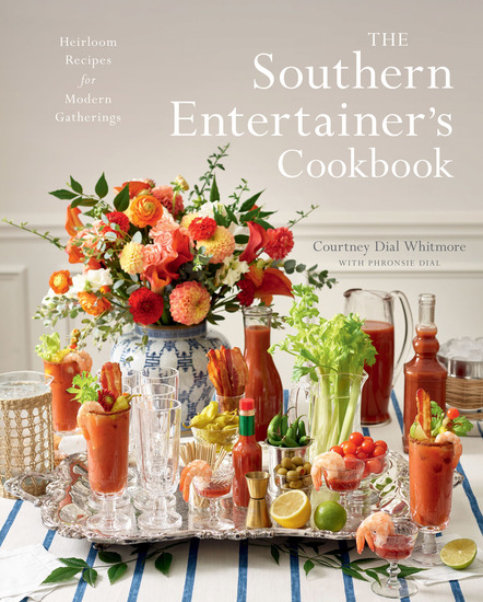 The Southern Entertainer's Cookbook - Heirloom Recipes for Modern Gatherings - cover