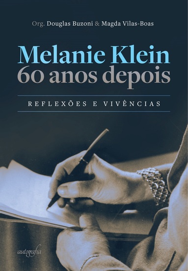 Melanie Klein 60 anos depois: reflexões e vivências - cover