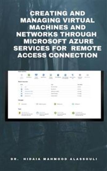 Creating and Managing Virtual Machines and Networks Through Microsoft Azure Services for Remote Access Connection - cover