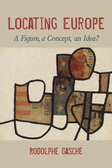 Locating Europe - A Figure a Concept an Idea? - cover