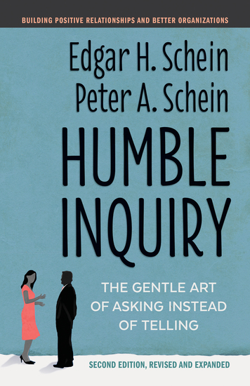 Humble Inquiry Second Edition - The Gentle Art of Asking Instead of Telling - cover