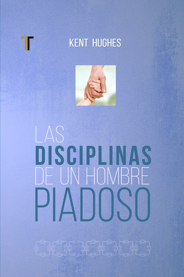 Las disciplinas de un hombre piadoso - cover