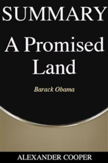 Summary of A Promised Land - by Barack Obama - A Comprehensive Summary - cover