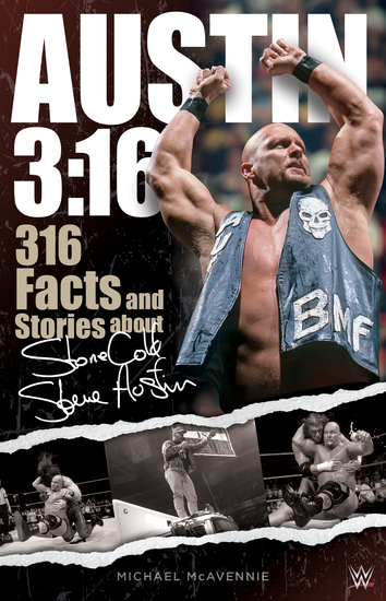 Austin 3:16 - 316 Facts and Stories about Stone Cold Steve Austin - cover