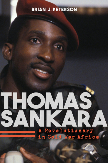 Thomas Sankara - A Revolutionary in Cold War Africa - cover