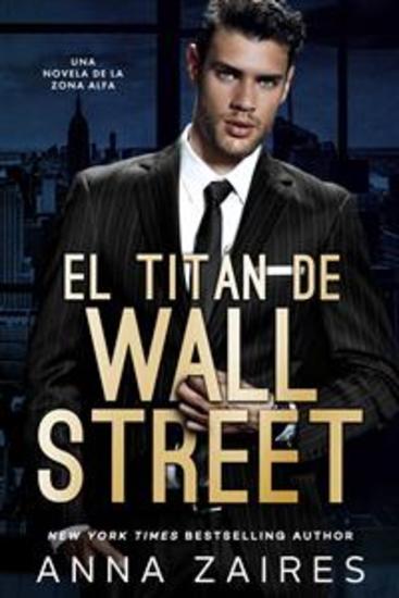 El titán de Wall Street - Una novela de la Zona Alfa - cover