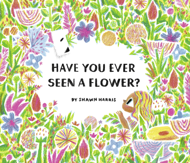 Have You Ever Seen a Flower? - cover