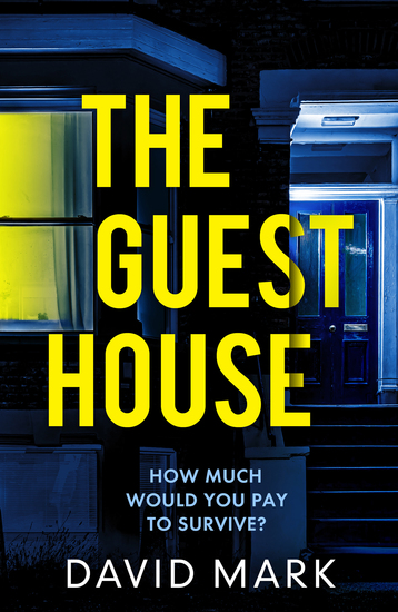 The Guest House - A gripping psychological thriller from the Sunday Times bestselling author of Richard & Judy pick Dark Winter - cover