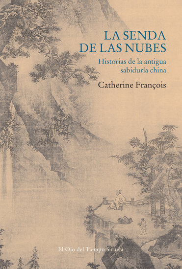 La senda de las nubes - Historias de la antigua sabiduría china - cover