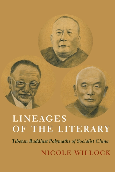 Lineages of the Literary - Tibetan Buddhist Polymaths of Socialist China - cover