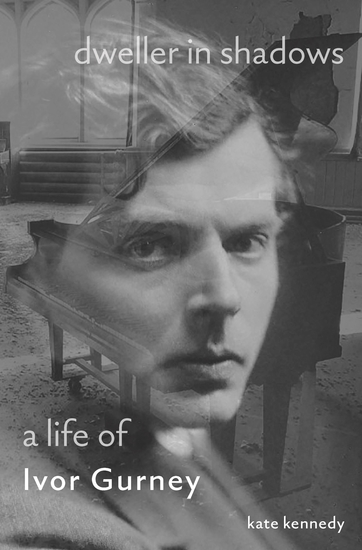 Dweller in Shadows - A Life of Ivor Gurney - cover