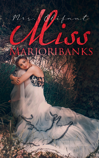 Miss Marjoribanks - cover