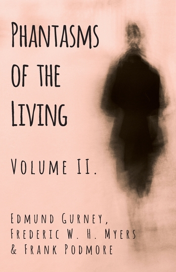 Phantasms of the Living - Volume II - cover