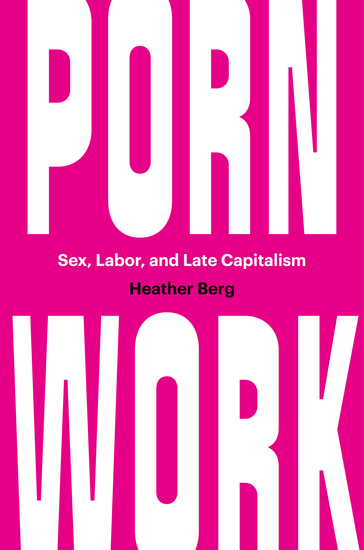 Porn Work - Sex Labor and Late Capitalism - cover