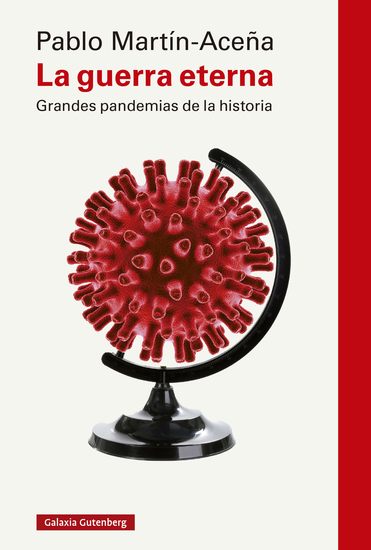 La guerra eterna - Grandes pandemias en la historia - cover