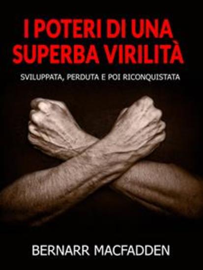 I poteri di una superba virilità (Tradotto) - Sviluppata perduta e poi riconquistata - cover