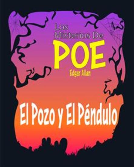 El Pozo y El Péndulo - Los Misterios De Poe Edgar Allan 15 - cover