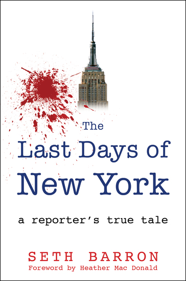 THE LAST DAYS OF NEW YORK - a reporter's true tale - cover