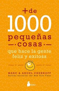 Más de mil pequeñas cosas que hace la gente feliz y exitosa