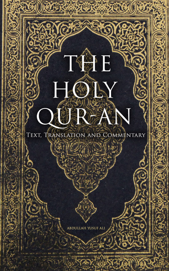 The Holy Qur-an: Text Translation and Commentary - cover