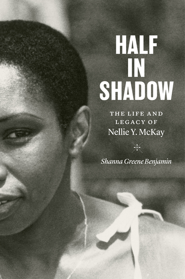 Half in Shadow - The Life and Legacy of Nellie Y McKay - cover