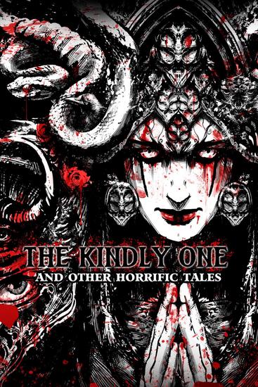 The Kindly One - And Other Horrific Tales - cover