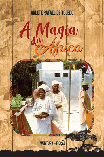 A magia da África - aventura e ficção - cover