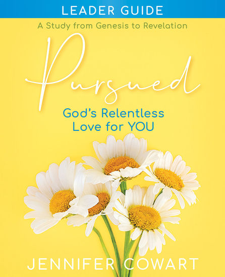 Pursued - Women's Bible Study Leader Guide - Gods Relentless Love for YOU - cover