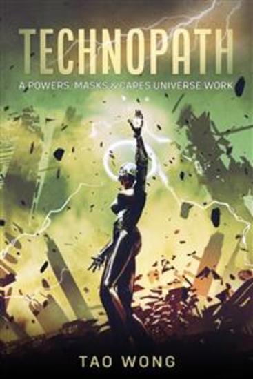 The Technopath - A Powers Masks & Capes Universe Work - cover