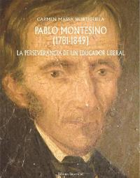 Pablo Montesino (1781 - 1849) - La perseverancia de educador liberal