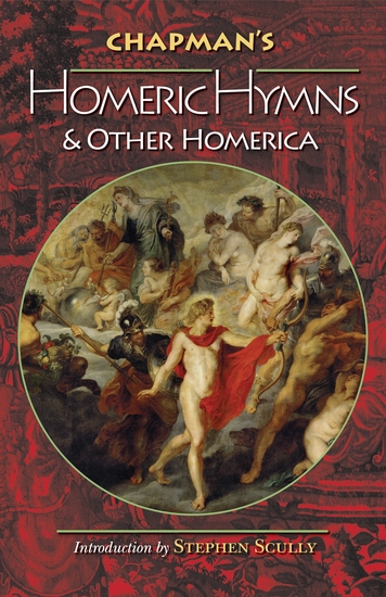 Chapman's Homeric Hymns and Other Homerica - cover