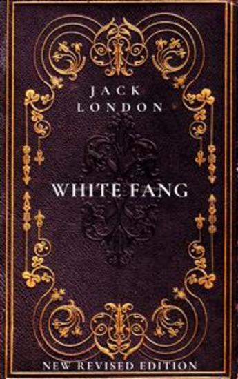 White Fang - New Revised Edition - cover